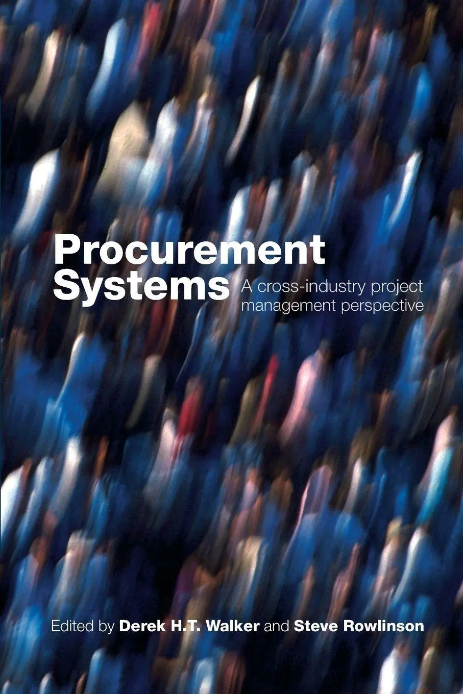 Cover: 9780415416061 | Procurement Systems | A Cross-Industry Project Management Perspective