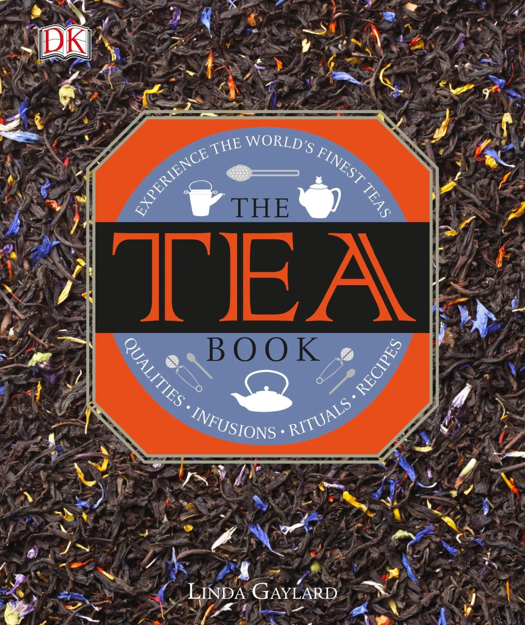 Cover: 9781465436061 | The Tea Book | Linda Gaylard | Buch | Englisch | 2015