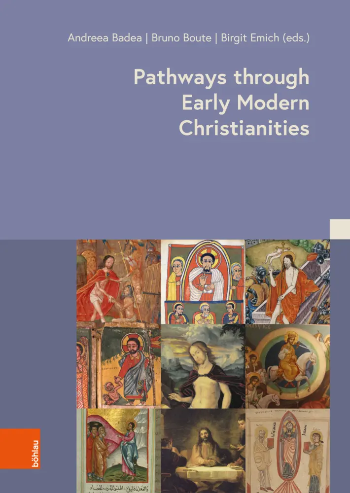 Cover: 9783412526061 | Pathways through Early Modern Christianities | Birgit Emich (u. a.)