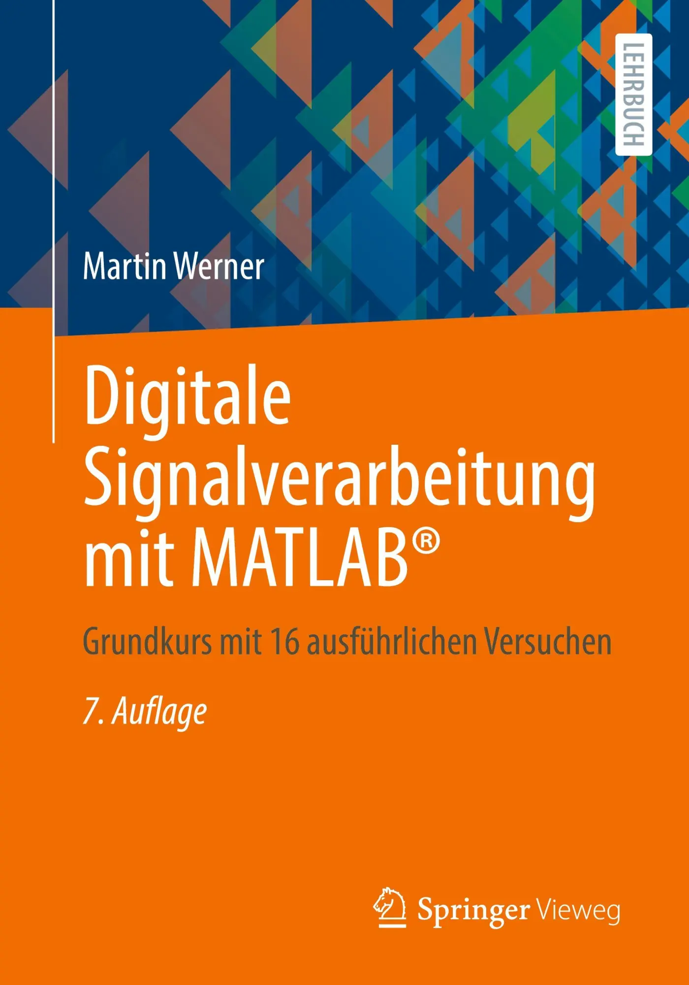 Cover: 9783658456061 | Digitale Signalverarbeitung mit MATLAB® | Martin Werner | Taschenbuch