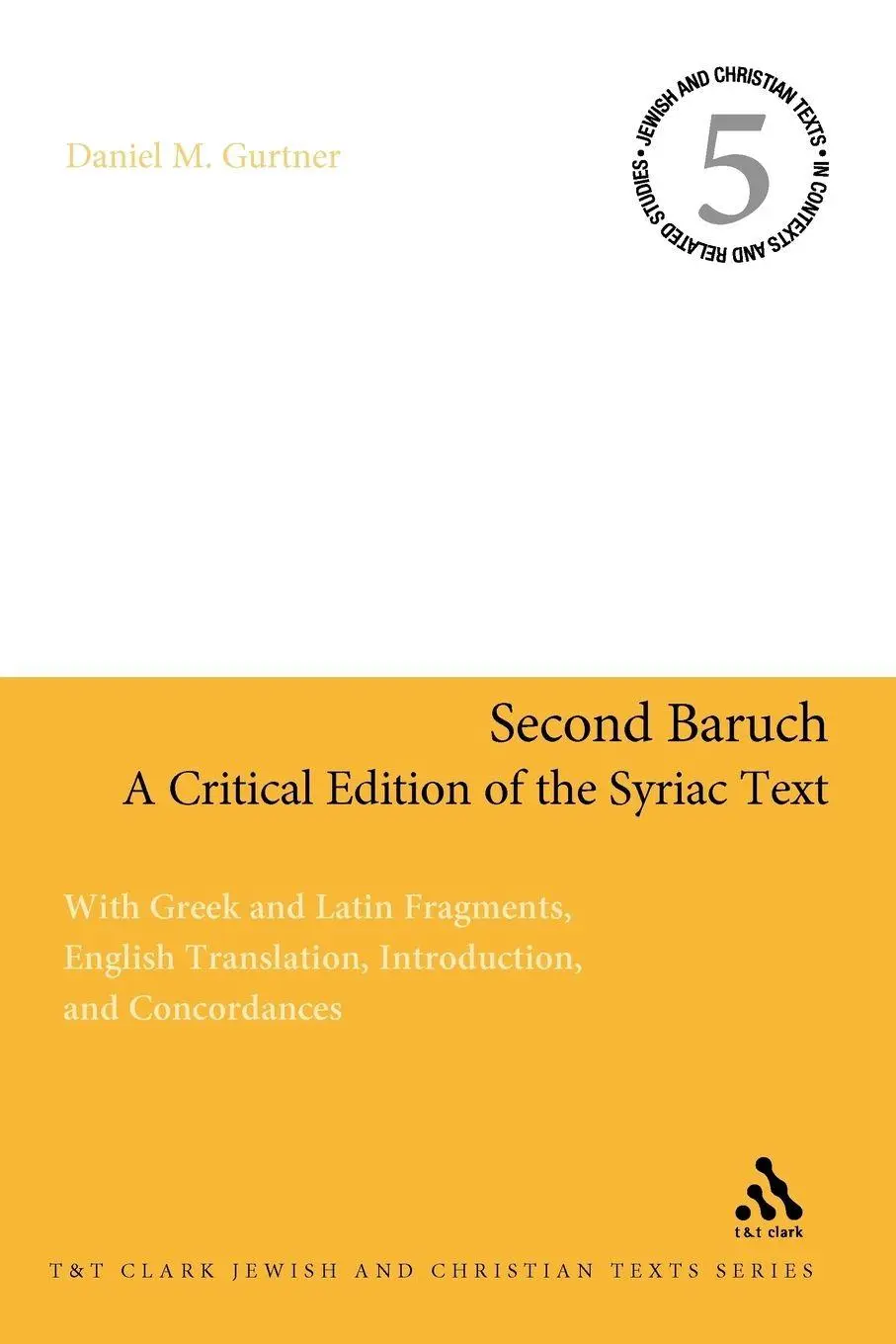 Cover: 9780567046161 | Second Baruch | Daniel M. Gurtner (u. a.) | Taschenbuch | Englisch