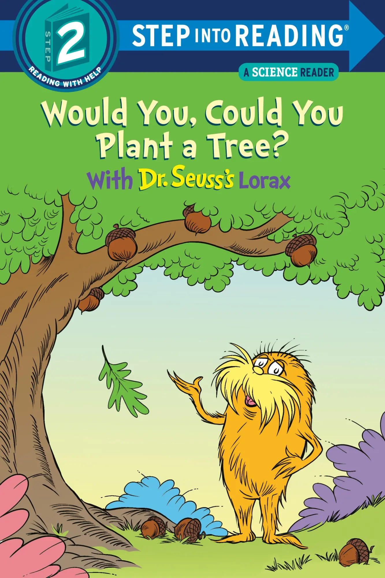 Cover: 9780593306161 | Would You, Could You Plant a Tree? with Dr. Seuss's Lorax | Tarpley