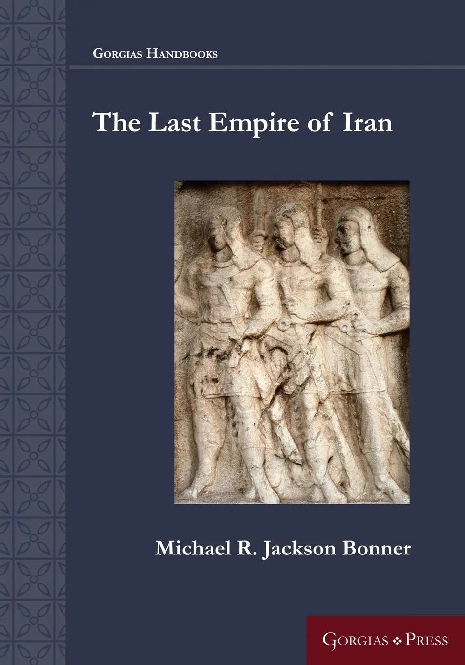 Cover: 9781463206161 | The Last Empire of Iran | Michael R. Jackson Bonner | Taschenbuch