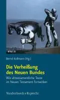 Cover: 9783525616161 | Die Verheißung des Neuen Bundes | Bernd Kollmann | Taschenbuch | 2010