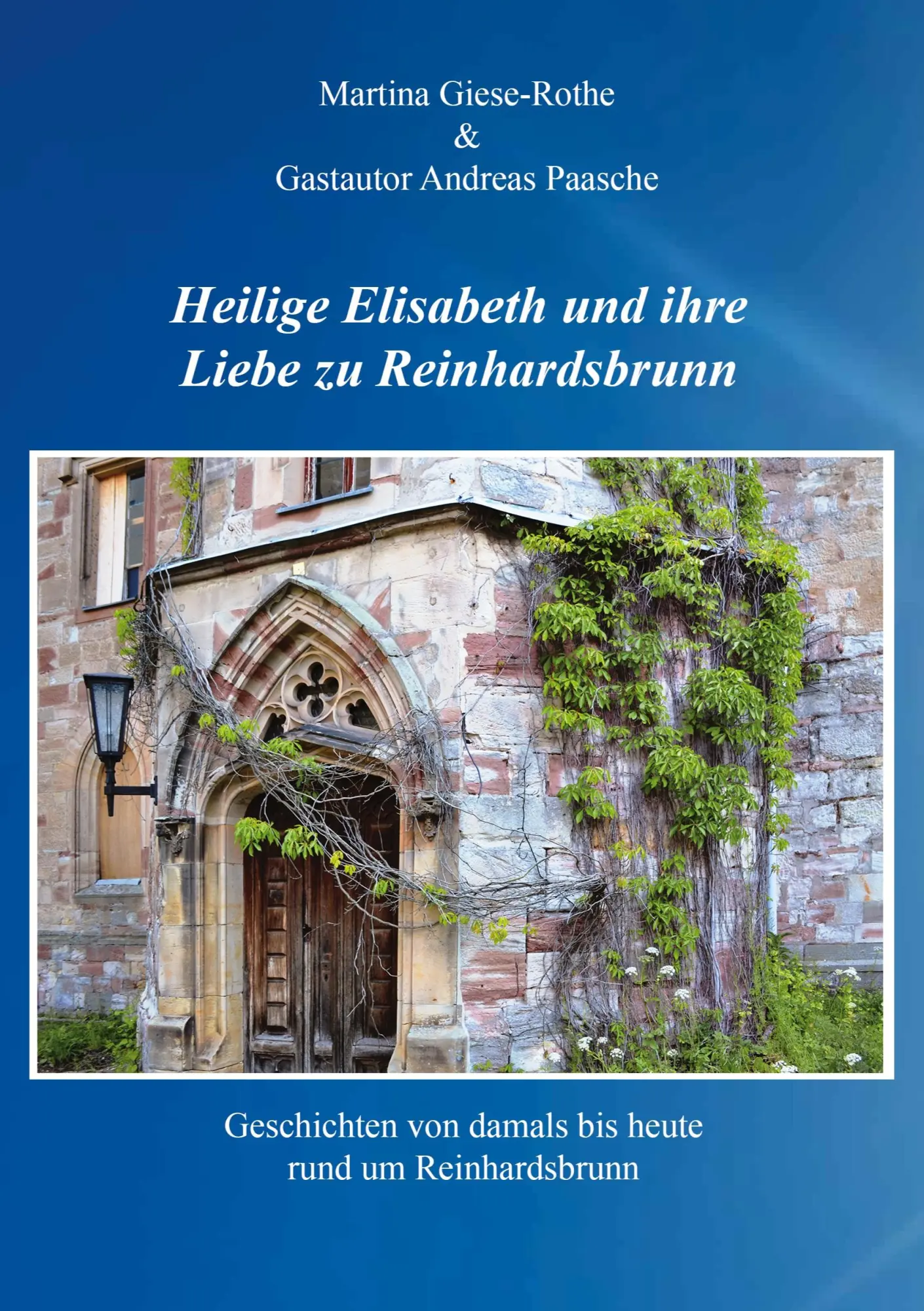 Cover: 9783769326161 | Heilige Elisabeth und ihre Liebe zu Reinhardsbrunn | Autorengruppe