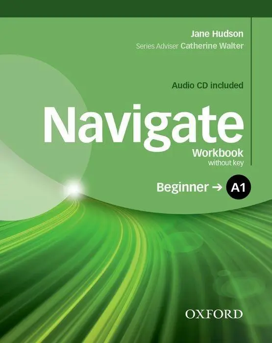 Cover: 9780194566261 | Navigate: A1 Beginner. Workbook with CD (without Key) | Jane Hudson