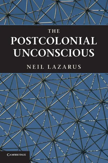 Cover: 9780521186261 | The Postcolonial Unconscious | Neil Lazarus | Taschenbuch | Englisch