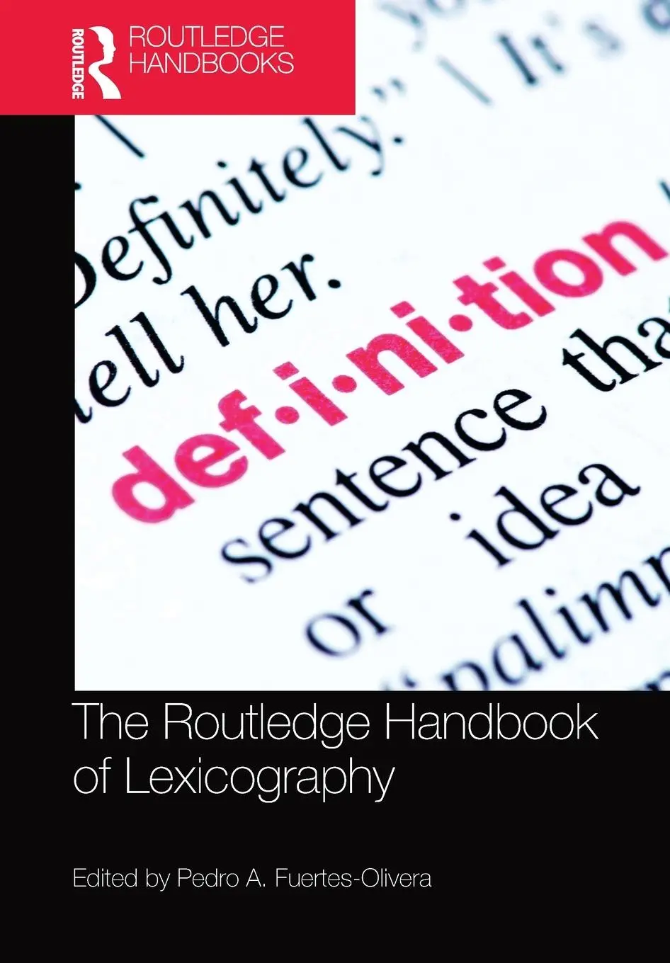 Cover: 9781032096261 | The Routledge Handbook of Lexicography | Pedro A. Fuertes-Olivera