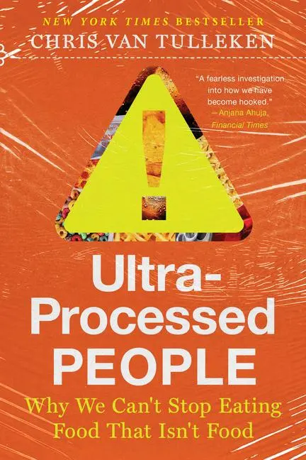 Cover: 9781324076261 | Ultra-Processed People | Why We Can't Stop Eating Food That Isn't Food