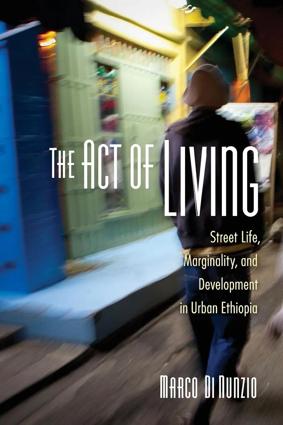 Cover: 9781501736261 | The Act of Living | Marco Di Nunzio | Taschenbuch | Englisch | 2019