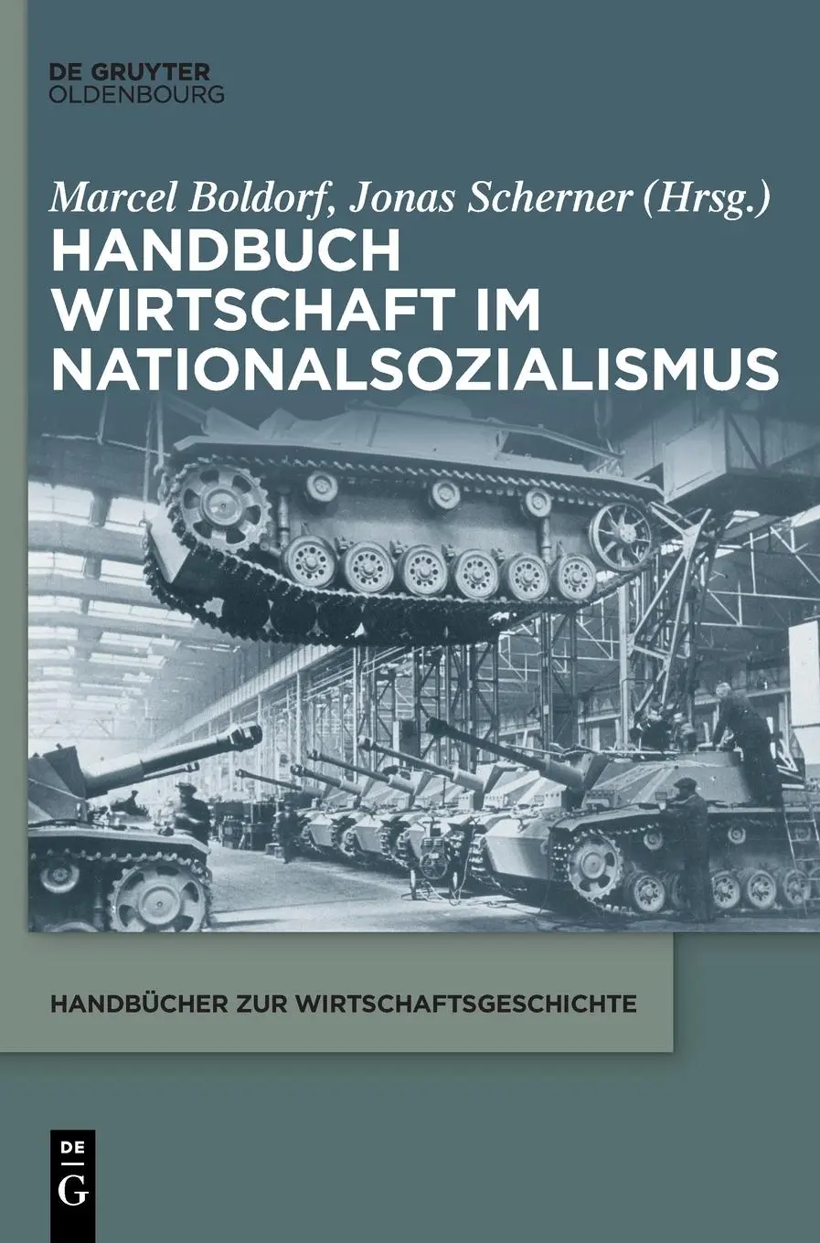 Cover: 9783110796261 | Handbuch Wirtschaft im Nationalsozialismus | Marcel Boldorf (u. a.)