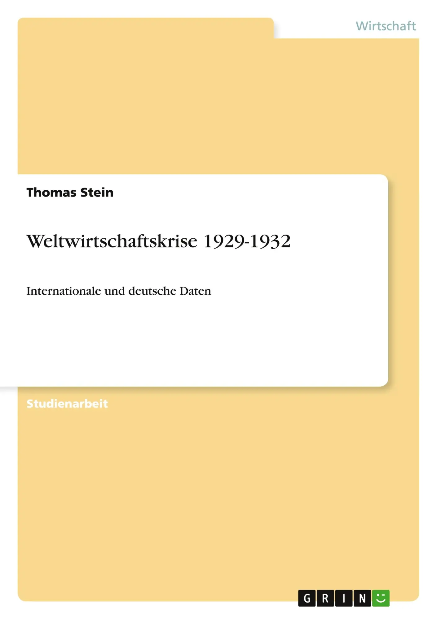 Cover: 9783640376261 | Weltwirtschaftskrise 1929-1932 | Internationale und deutsche Daten