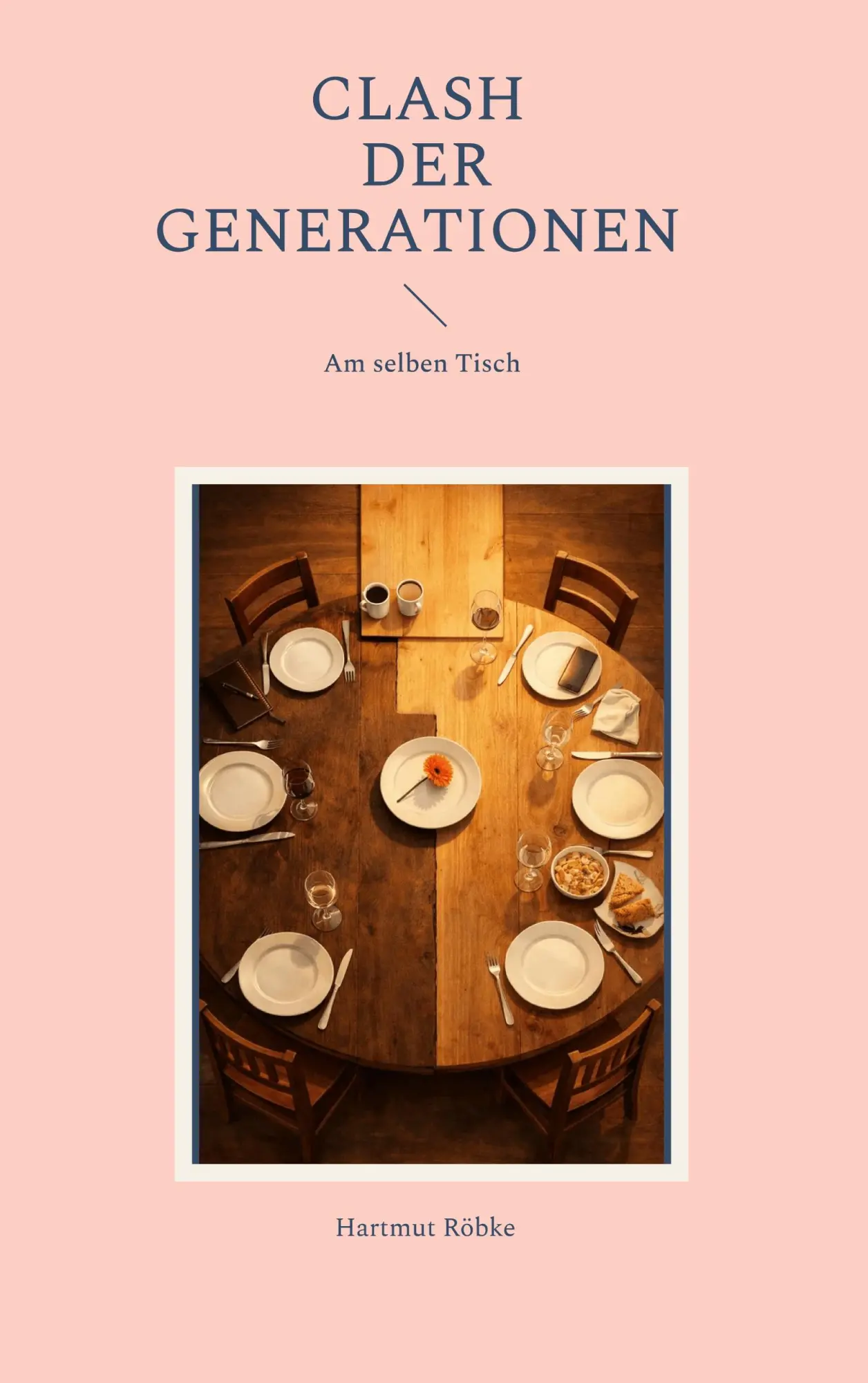 Cover: 9783696366261 | Clash der Generationen | Am selben Tisch | Hartmut Röbke | Buch | 2026