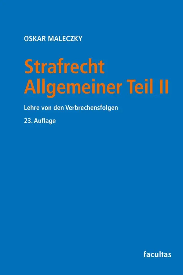 Cover: 9783708926261 | Strafrecht Allgemeiner Teil II | Lehre von den Verbrechensfolgen