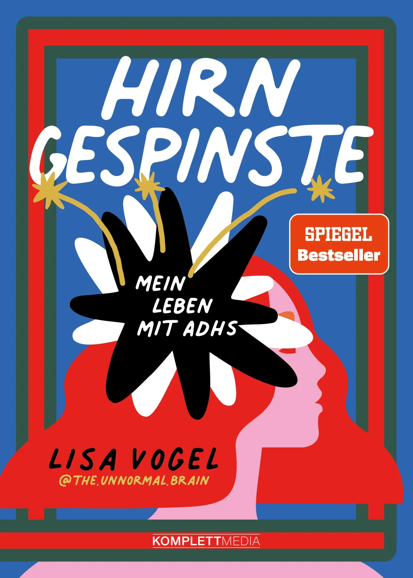 Cover: 9783831206261 | Hirngespinste (SPIEGEL-Bestseller) | Mein Leben mit ADHS | Lisa Vogel