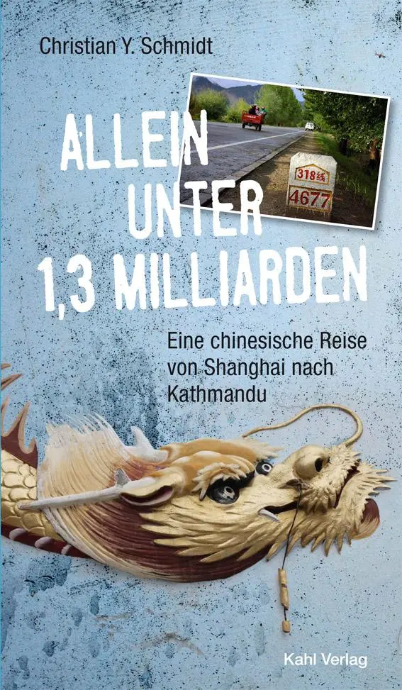 Cover: 9783938916261 | Allein unter 1,3 Milliarden: Eine chinesische Reise von Shanghai...