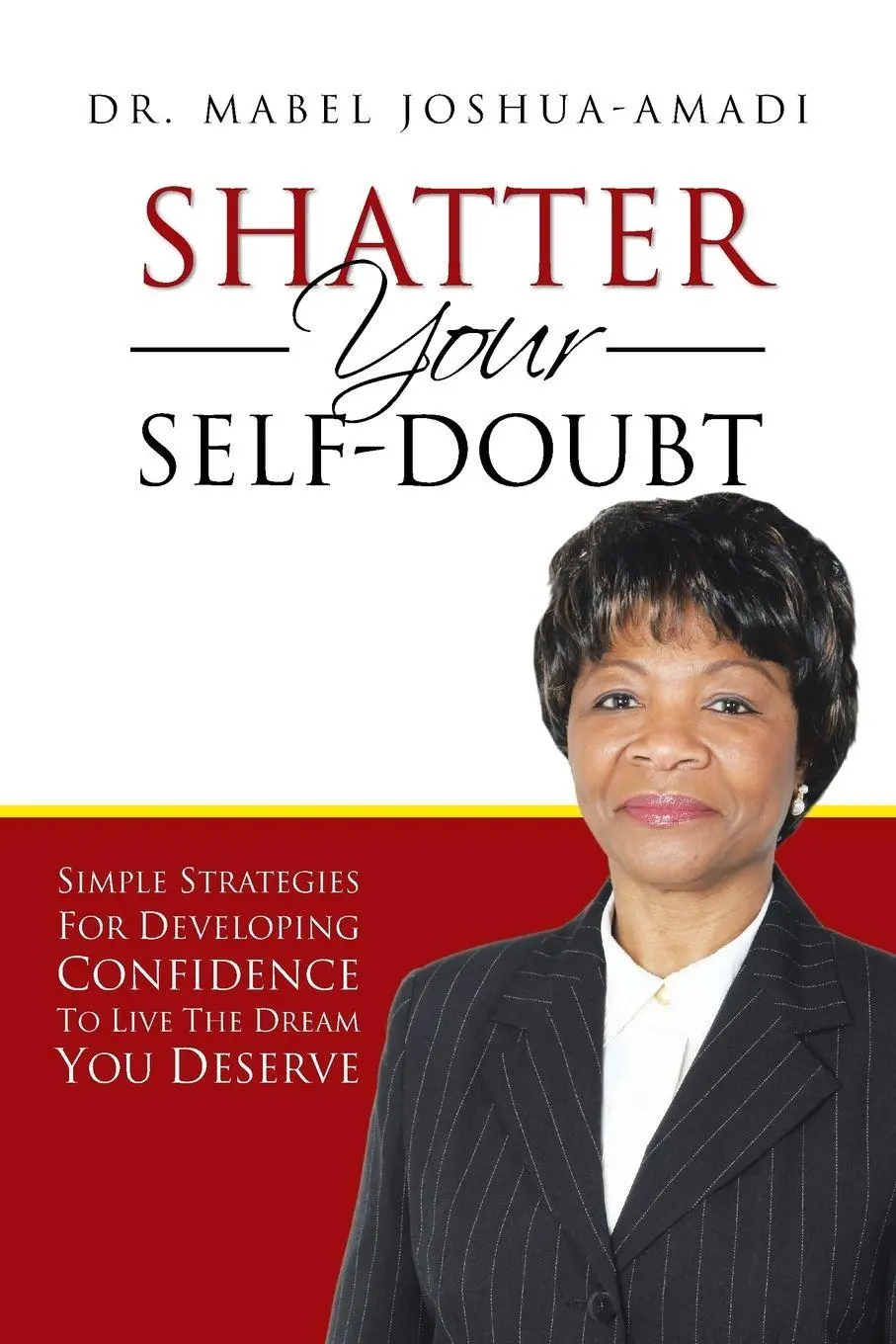 Cover: 9781481796361 | Shatter Your Self-Doubt | Mabel Joshua-Amadi (u. a.) | Taschenbuch
