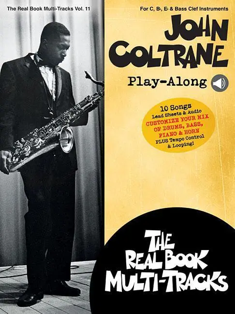Cover: 9781540026361 | John Coltrane Play-Along: Real Book Multi-Tracks Volume 11 | Coltrane