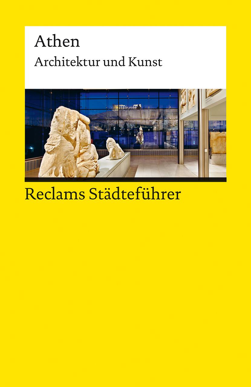 Cover: 9783150146361 | Reclams Städteführer Athen. Architektur und Kunst | Klaus Gallas