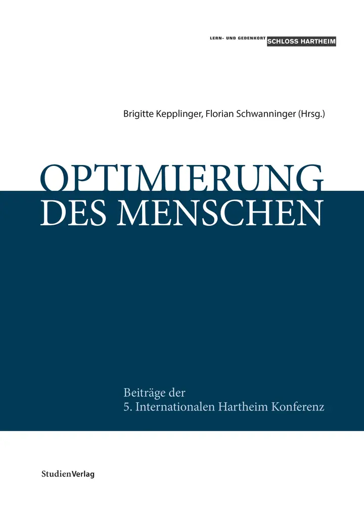 Cover: 9783706556361 | Optimierung des Menschen | Brigitte Kepplinger (u. a.) | Taschenbuch
