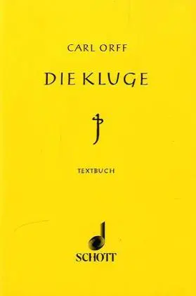 Cover: 9783795736361 | Die Kluge | Carl Orff | Broschüre | 36 S. | Deutsch | 1978