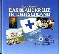 Cover: 9783941186361 | Das Blaue Kreuz in Deutschland | Heinz Klement | Buch | Deutsch | 2010