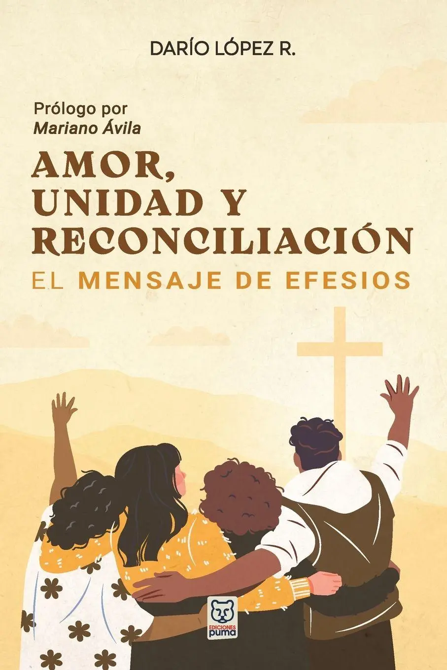 Cover: 9786125026361 | AMOR, UNIDAD Y RECONCILIACIÓN | El mensaje de Efesios | Darío López R.