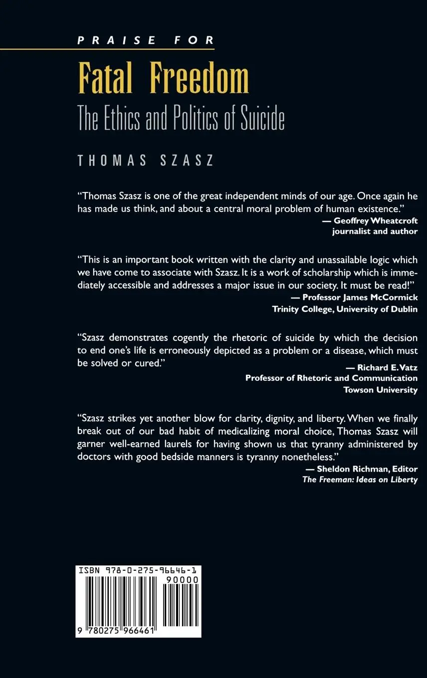 Rückseite: 9780275966461 | Fatal Freedom | The Ethics and Politics of Suicide | Szasz | Buch