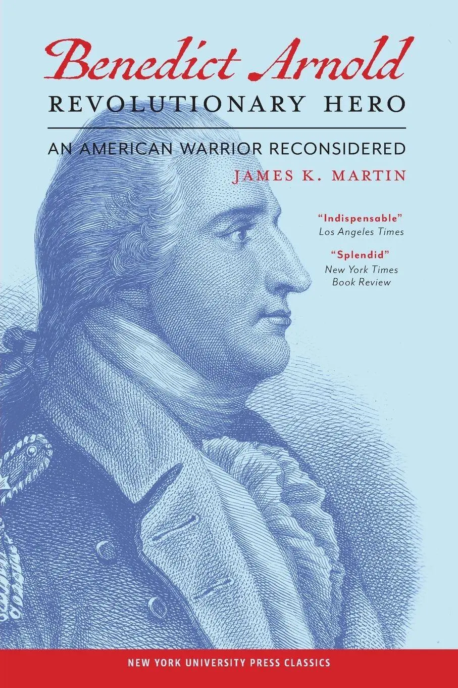 Cover: 9780814756461 | Benedict Arnold Revolutionary Hero | An American Warrior Reconsidered