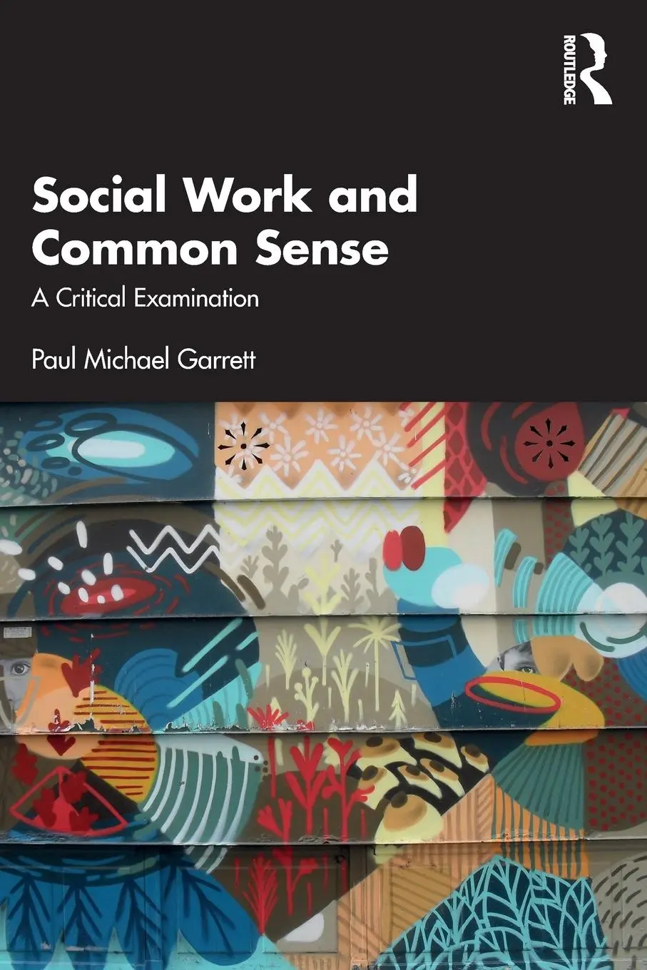 Cover: 9781032456461 | Social Work and Common Sense | A Critical Examination | Garrett | Buch