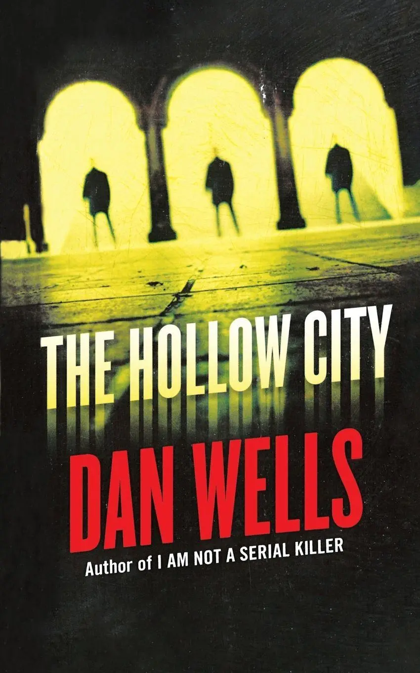 Cover: 9781250326461 | Hollow City | Dan Wells | Taschenbuch | Englisch | 2013 | Tor Trade