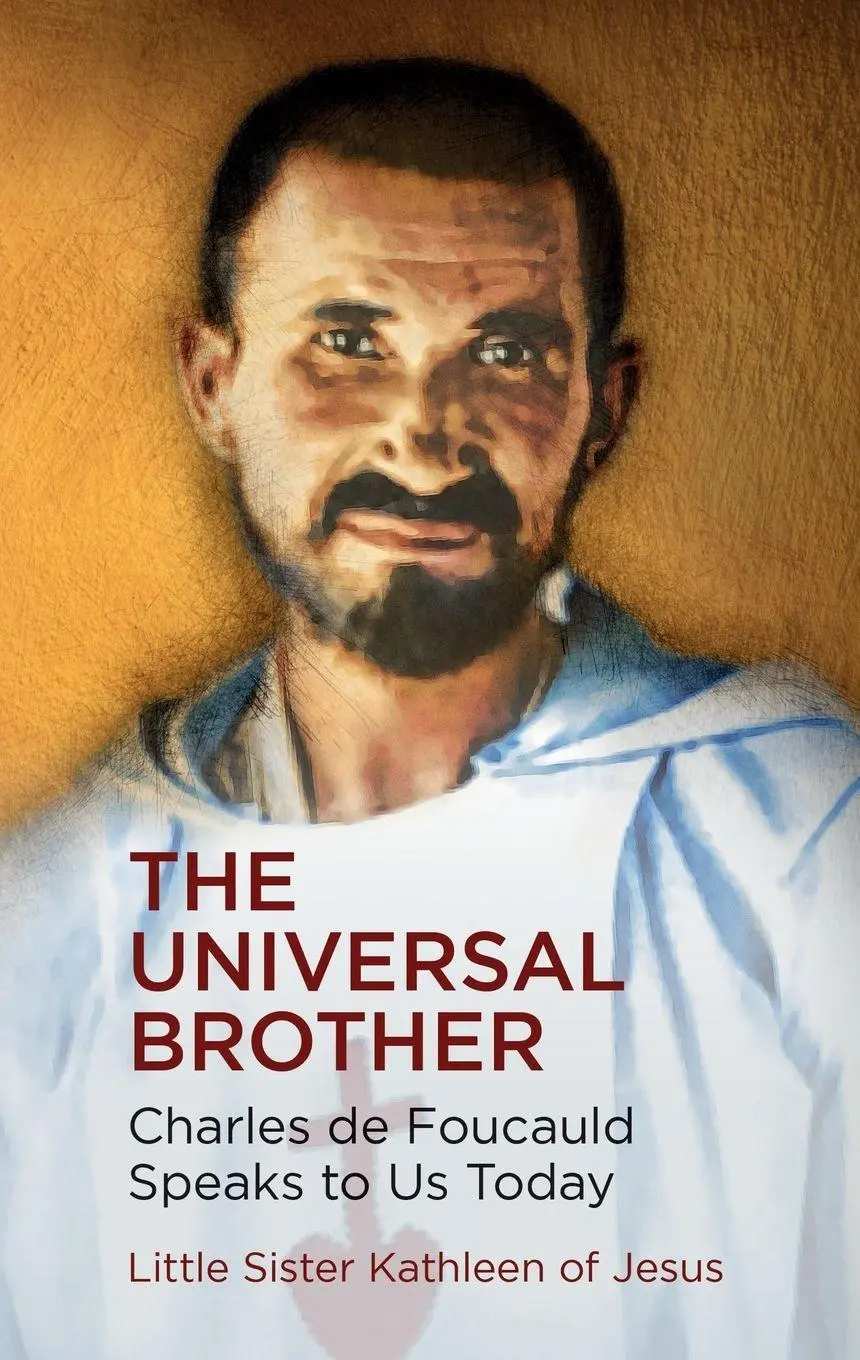Cover: 9781565486461 | The Universal Brother | Charles de Foucauld Speaks to Us Today | Jesus