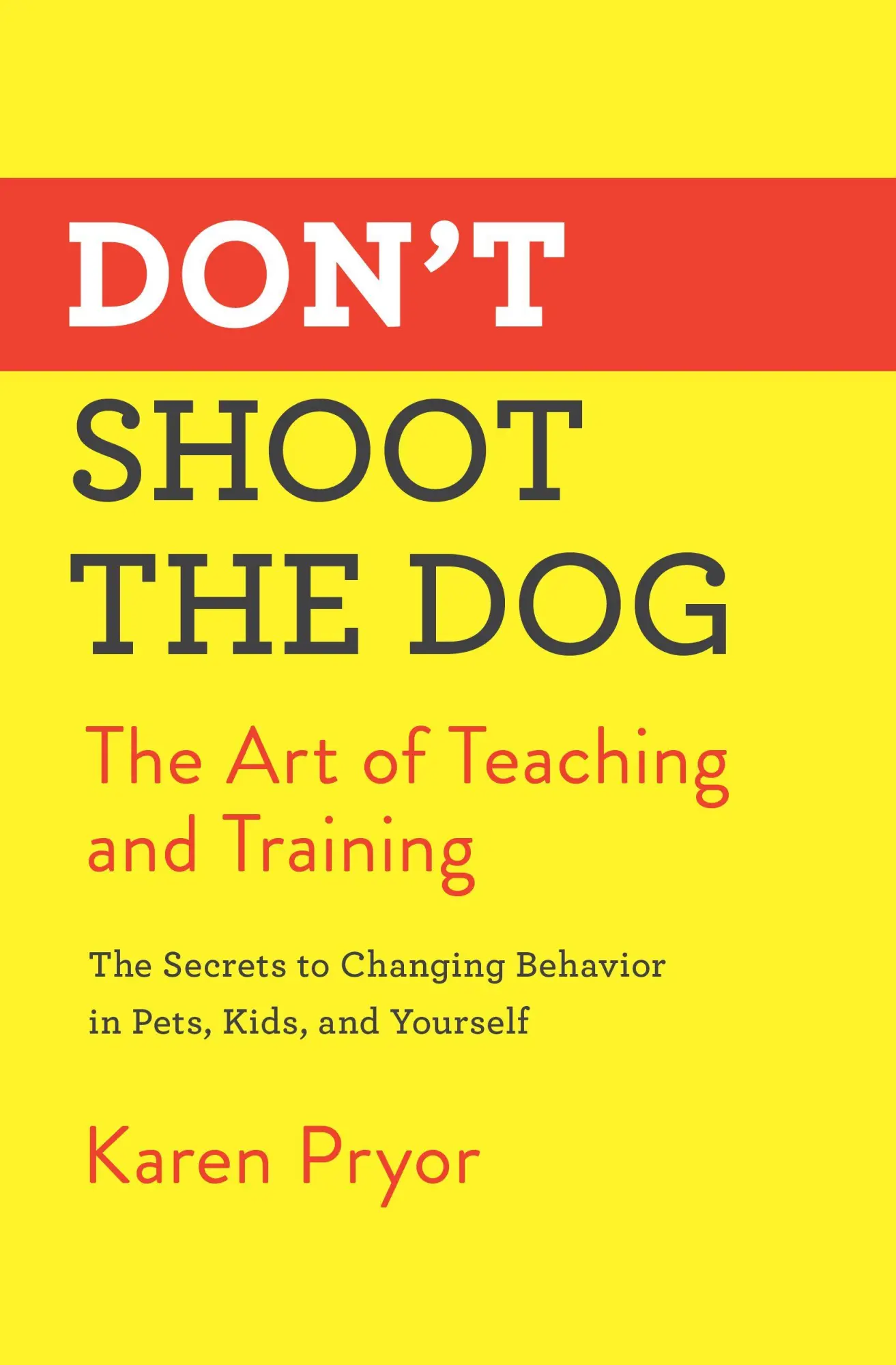 Cover: 9781982106461 | Don't Shoot the Dog | The Art of Teaching and Training | Karen Pryor