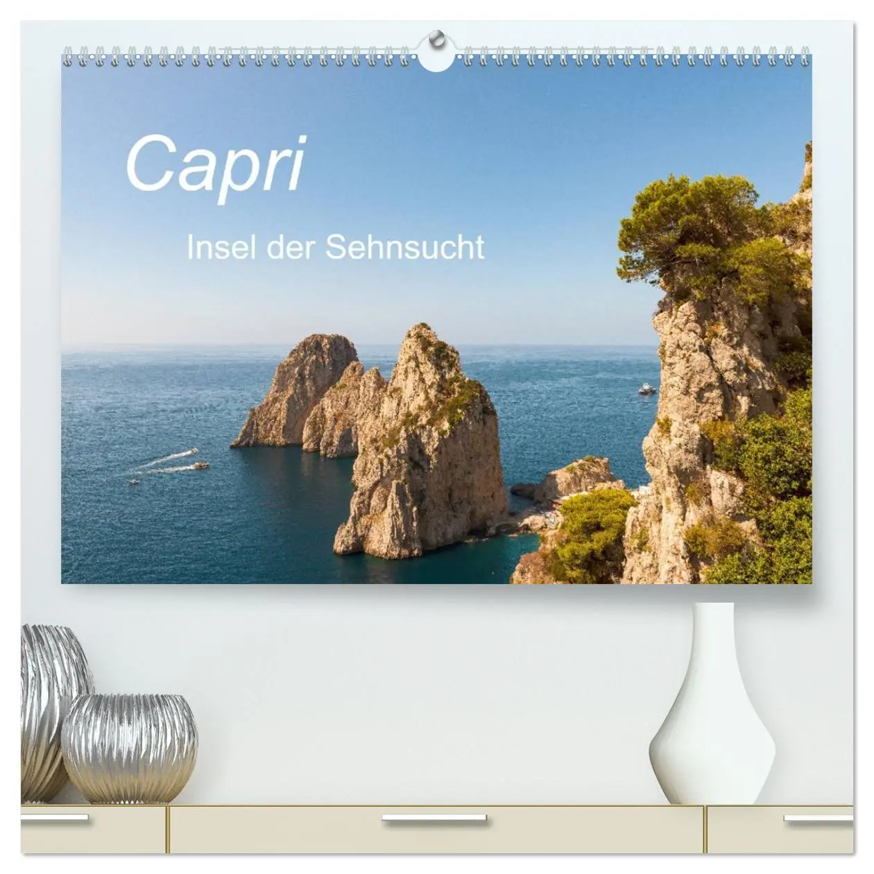 Cover: 9783457686461 | Capri, Insel der Sehnsucht (hochwertiger Premium Wandkalender 2026...