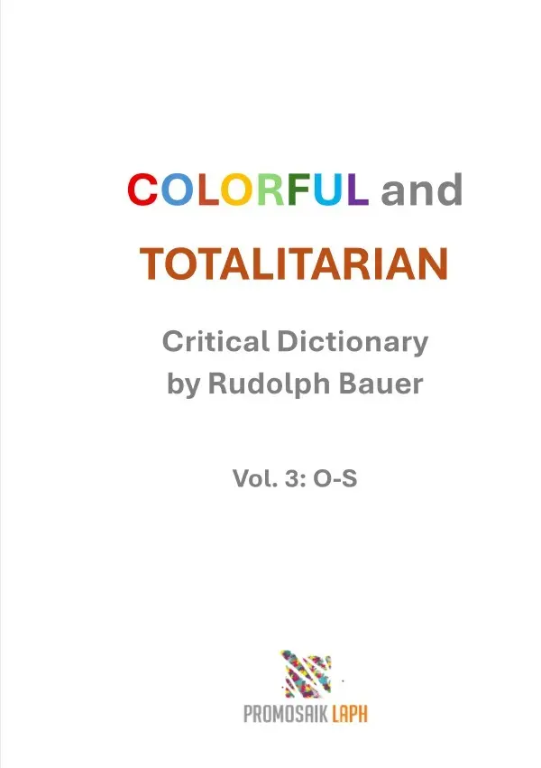 Cover: 9783565046461 | COLORFUL and TOTALITARIAN Vol. 3: O-S | Rudolph Bauer | Taschenbuch