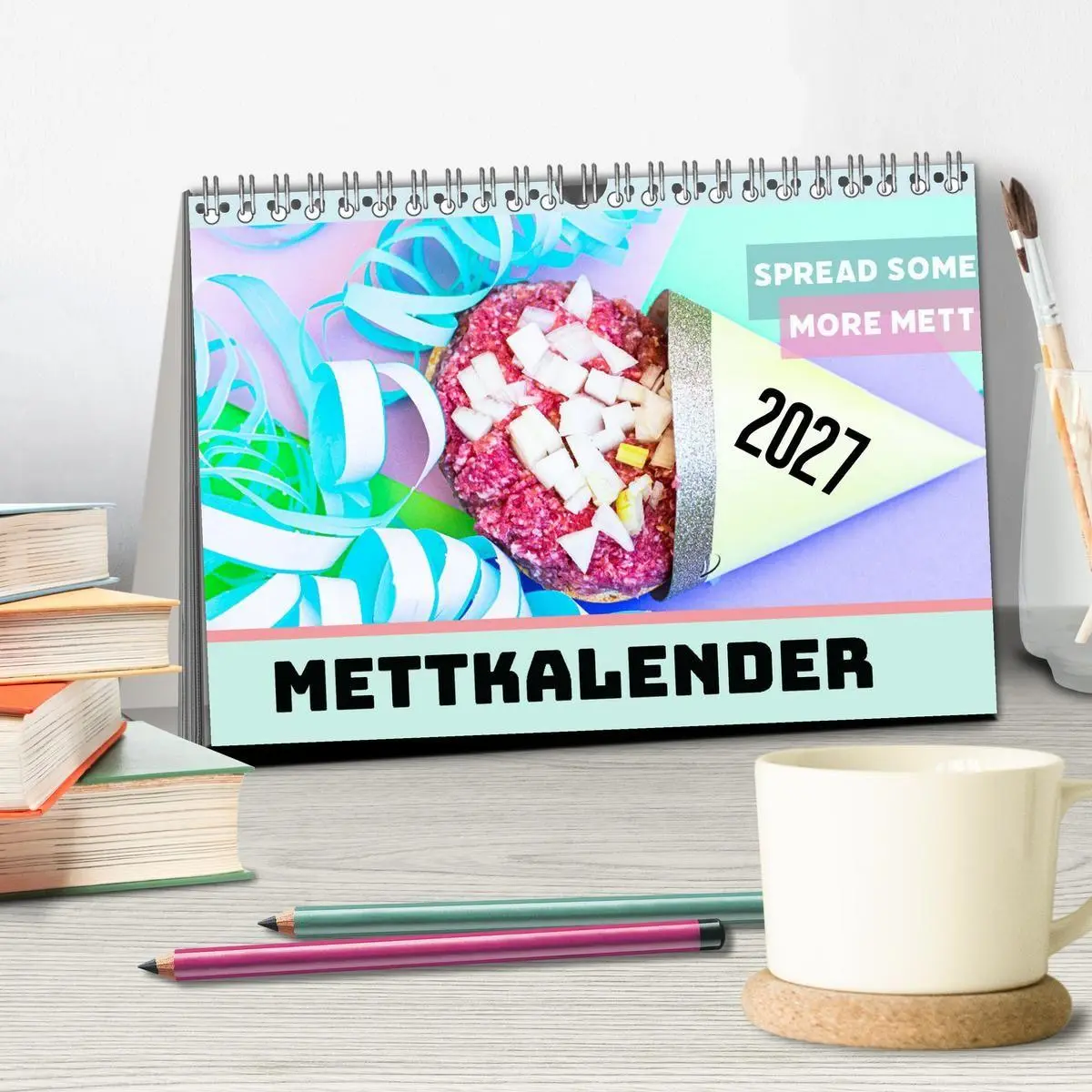 Bild: 9783569486461 | Mettkalender - Spread some more Mett (Tischkalender 2027 DIN A5...