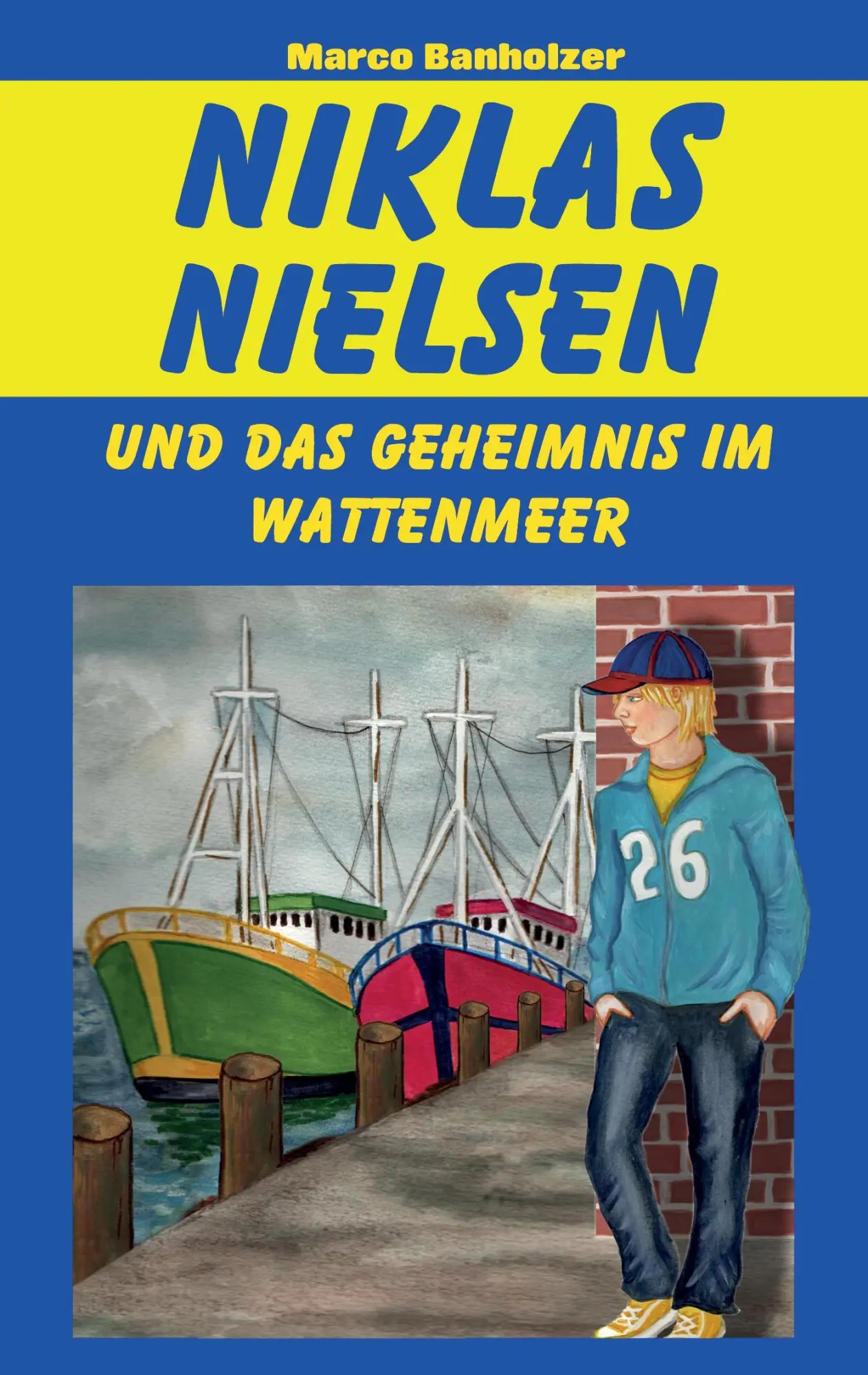 Cover: 9783732286461 | Niklas Nielsen und das Geheimnis im Wattenmeer | Marco Banholzer