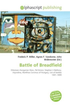 Battle of Breadfield | Frederic P. Miller (u. a.) | Taschenbuch | Englisch | Alphascript Publishing | EAN 9786130276461 - Miller, Frederic P.