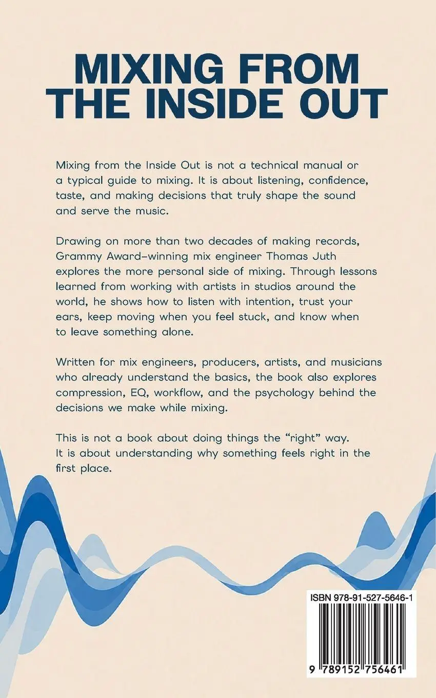 Rückseite: 9789152756461 | Mixing from the Inside Out | Thomas Juth | Taschenbuch | Englisch