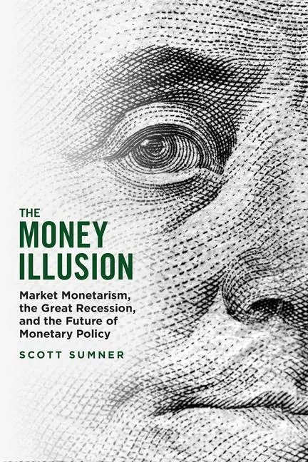 Cover: 9780226826561 | The Money Illusion | Scott Sumner | Taschenbuch | Englisch | 2023