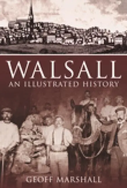 Cover: 9780752446561 | WALSALL | Geoff Marshall | Taschenbuch | Kartoniert / Broschiert