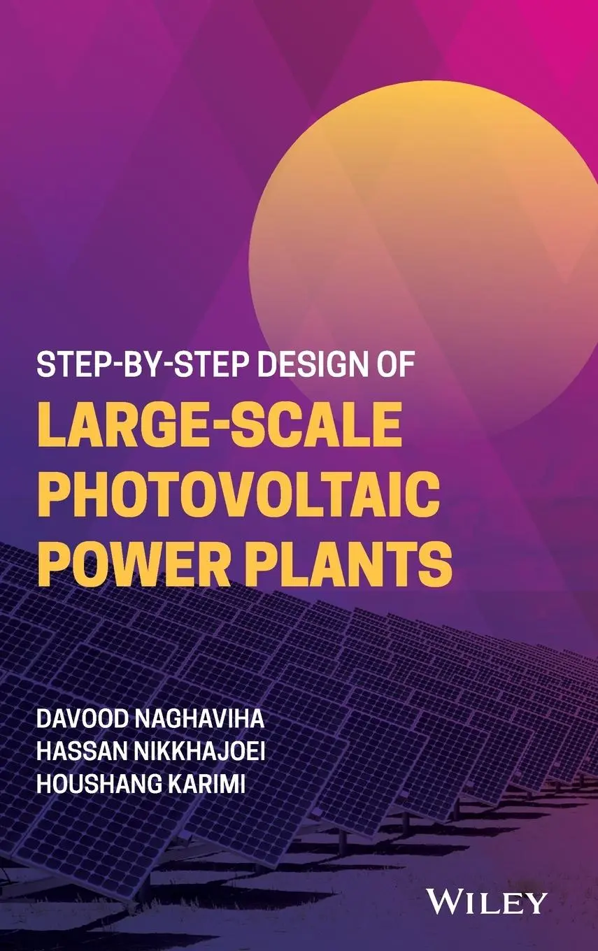 Cover: 9781119736561 | Step-By-Step Design of Large-Scale Photovoltaic Power Plants | Buch