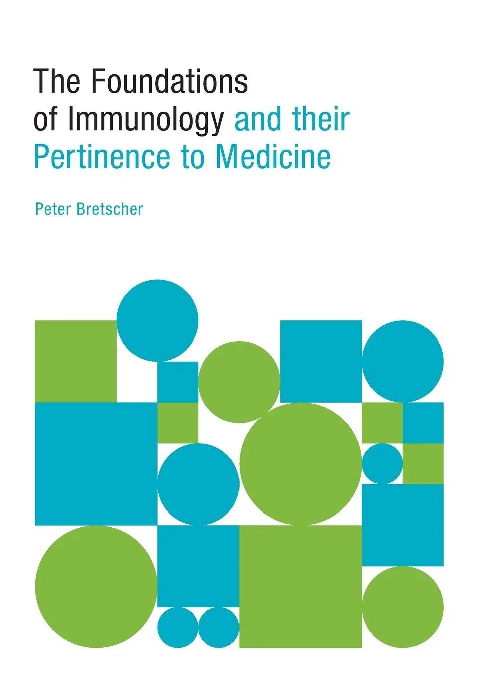 Cover: 9781460296561 | The Foundations of Immunology and their Pertinence to Medicine | Buch