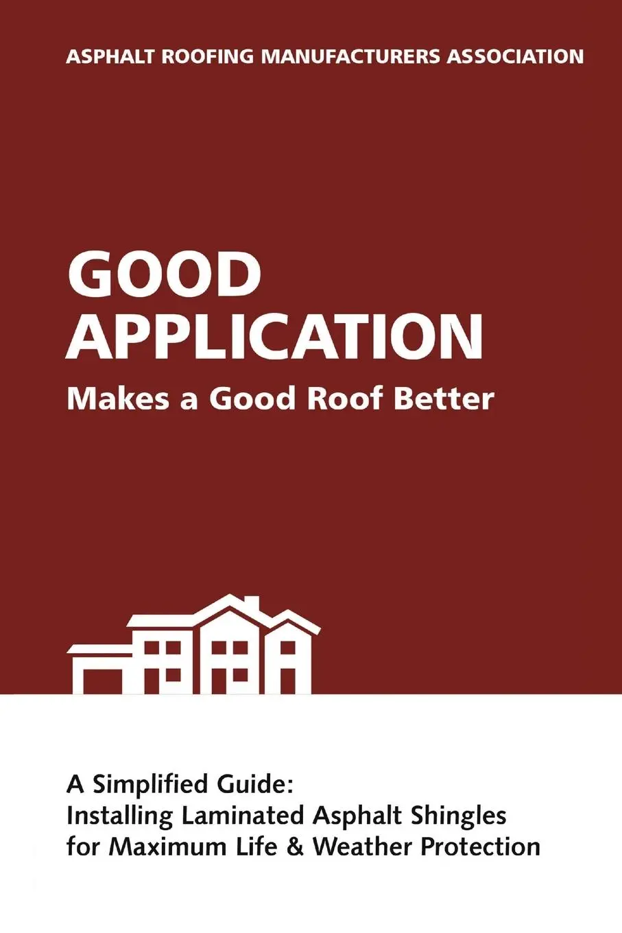 Cover: 9781483446561 | Good Application Makes a Good Roof Better | Associatio | Taschenbuch