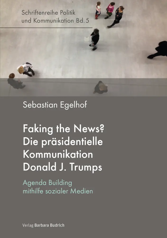 Cover: 9783847426561 | Faking the News? Die präsidentielle Kommunikation Donald J. Trumps