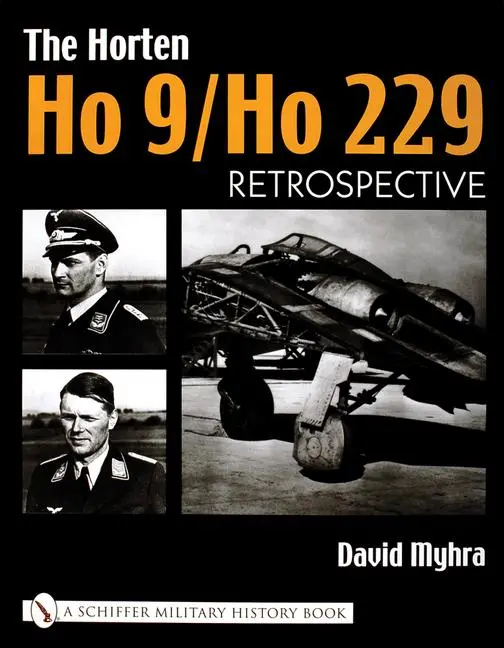Cover: 9780764316661 | The Horten Ho 9/Ho 229 | Vol 1: Retrospective | David Myhra | Buch