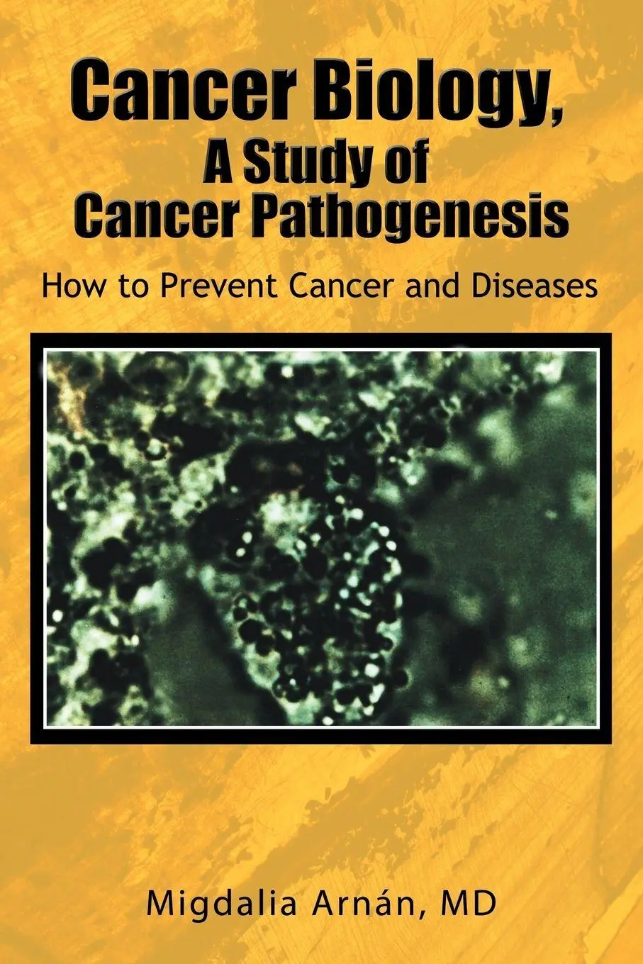 Cover: 9781465306661 | Cancer Biology, a Study of Cancer Pathogenesis | N. (u. a.) | Buch