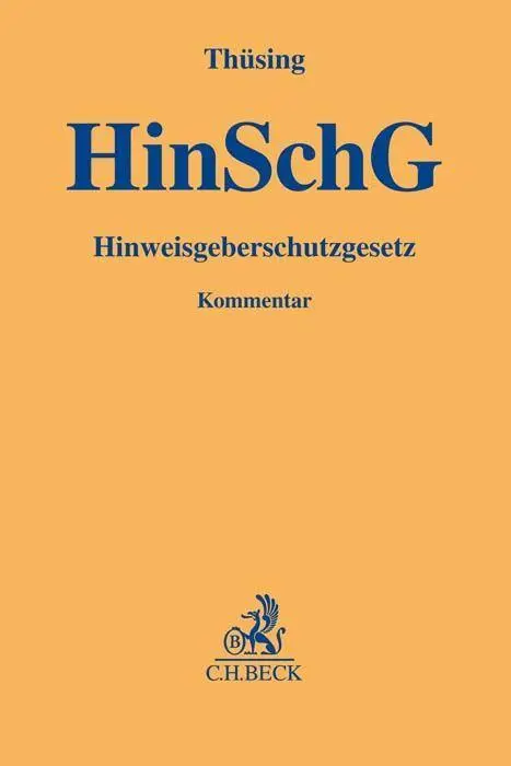 Cover: 9783406796661 | Hinweisgeberschutzgesetz | Gregor Thüsing | Buch | XLII | Deutsch