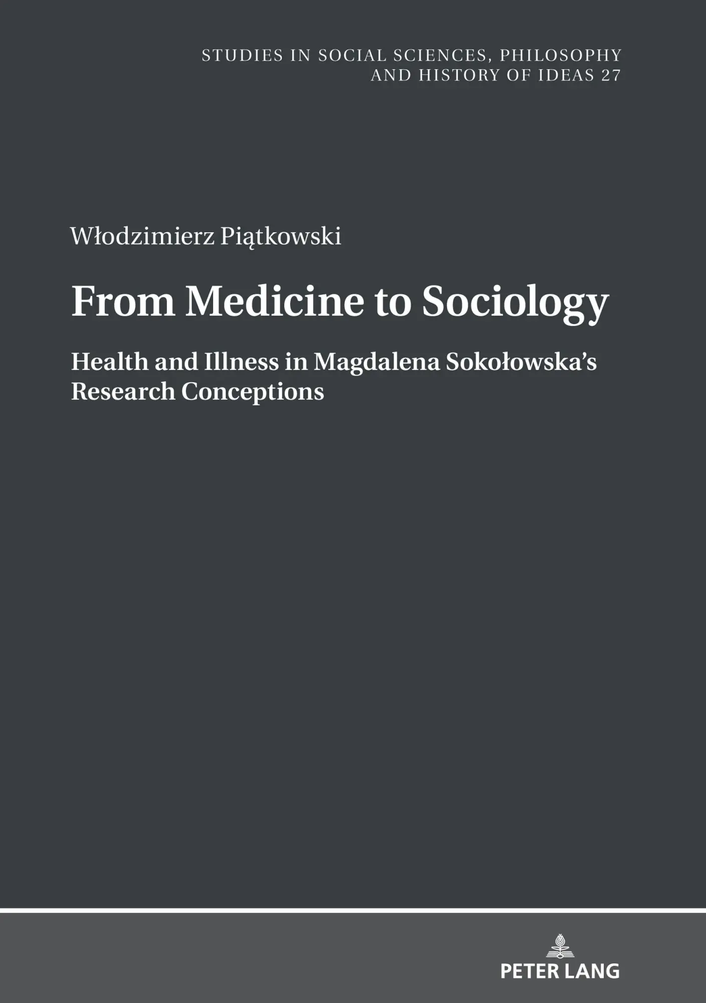 Cover: 9783631806661 | From Medicine to Sociology. Health and Illness in Magdalena...