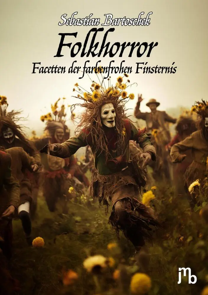 Cover: 9783959456661 | Folkhorror | Facetten der farbenfrohen Finsternis | Bartoschek | Buch
